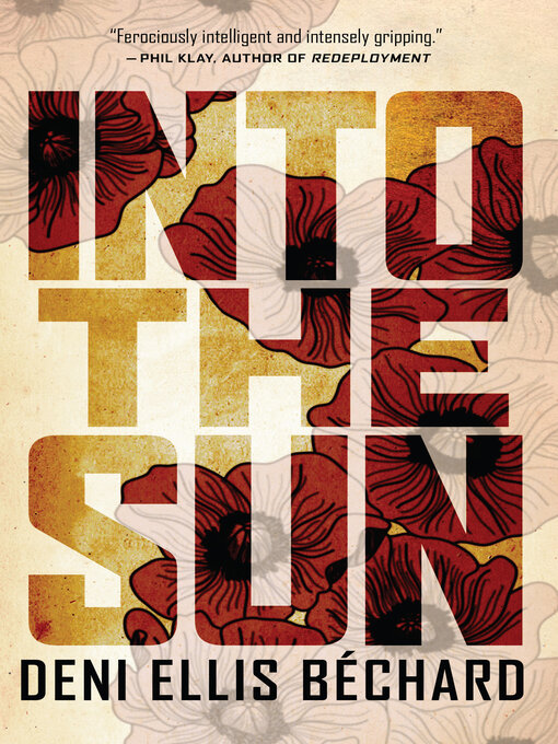 Title details for Into the Sun by Deni Ellis Béchard - Available